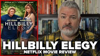 Hillbilly Elegy (2020) Netflix Movie Review
