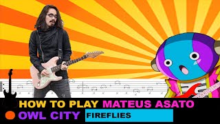 How to play | Mateus Asato - Fireflies Owl City / TAB Tutorial