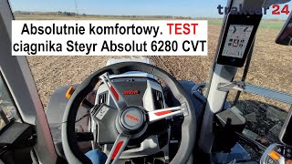 Absolutnie komfortowy. Test ciągnika Steyr Absolut 6280 CVT #steyr