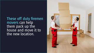 Off Duty Fireman Movers