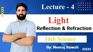 Class 10th (Light: Reflection & Refraction) Lecture - 4