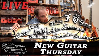 The Latest To Enter The Acoustic Shoppe! | New Guitar Thursday 1-9-25