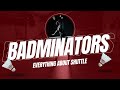 BADMINATORS INTERNAL TOURNAMENT I Shuttle Dome