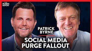Social Media Purge Backfiring? & the Real History of Fascism | Patrick Byrne | TECH | Rubin Report