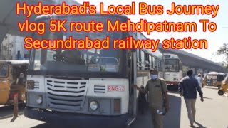 Mehdipatnam To Secundrabad Station Journey In 5K Bus Hyderabad