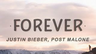 Justin Bieber - Forever(Lyrics) feat Post Malone & Clever