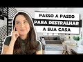 PASSO A PASSO PARA DESTRALHAR A CASA | COMO DESTRALHAR A CASA EM 2024