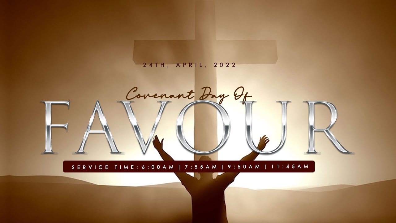 Covenant Day Of Favour Service 24 April 2022 Faith Tabernacle Ota