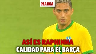 Así es Raphinha, calidad y versatilidad para el Barça