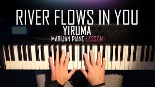 How To Play: Yiruma - River Flows In You | Piano Tutorial Lesson + Sheets