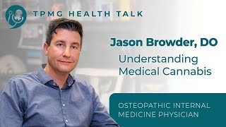 Understanding Clinical Cannabis with Dr. Jason Browder
