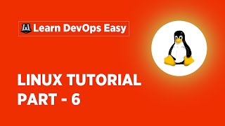 Linux Tutorial For Beginners - 6 | Linux Administration Tutorial | Linux Commands | Learn Linux