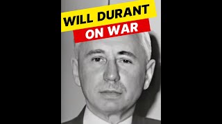 Will Durant Speaks - On War