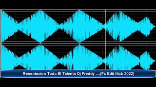 Download Lagu PRESENTACION DJ FREDDY Voice Over Nick 2022... MP3 Gratis