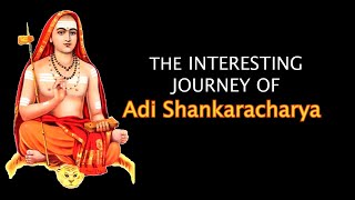 Adi Shankara | Interesting Life \u0026 Journey of Adi Shankaracharya | Hinduism reviver | Jagadguru