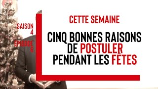 La Chronik de Frédérik - Cinq bonnes raisons de postuler pendant les fêtes