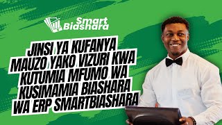 Jinsi ya Kufanya Mauzo yako Viruri kwa kutumia Mfumo wa Kusimamia Biashara wa ERP SMartBiashara