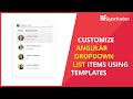 Customize Angular Dropdown List Items Using Templates