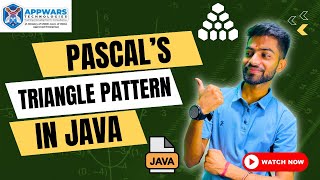 Pascal’s Triangle in Java | Easy Pattern Program for Beginners | Appwars Technologies