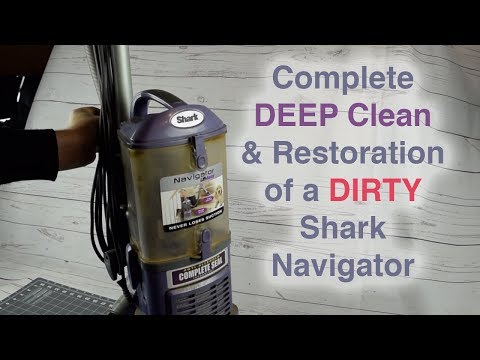 How to DEEP CLEAN / Refurbish a DIRTY Shark Navigator Lift Away Vacuum How to DEEP CLEAN / Refurbish a DIRTY Shark Navigator Lift Away Vacuum