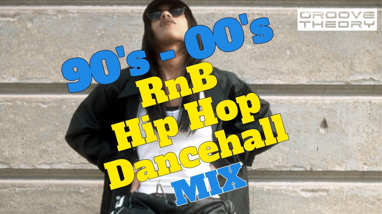 90's - 00's R&B | HIPHOP | DANCEHALL MIX / / Groove Theory - YouTube