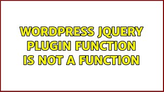 Wordpress: jQuery plugin function is not a function