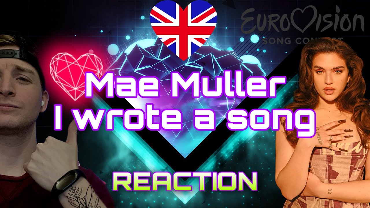 Mae Muller - I Wrote A Song (Video Reaction Eurovision 2023 United ...