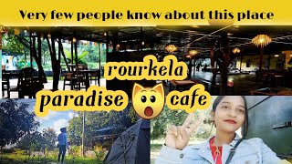 Paradise cafe 💥💘Ekbar jarurr ja ke dekhiye #rourkela #paradisecafe #cafe