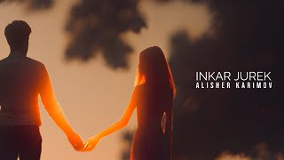 ALISHER KARIMOV - INKAR JUREK