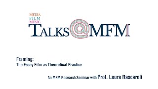 Laura Rascaroli @MFM: The Essay Film as Theoretical Practice