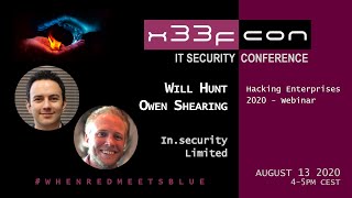 Webinar: Hacking Enterprises — 2020 Release by Will Hunt and Owen Shearing