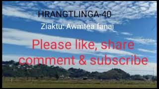 Pasaltha HRANGTLINGA THAWNTHU Bung  ⁃ 40 NA