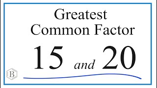 How to Find the Greatest Common Factor for 15 and 20