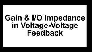 (Docceptor 전자회로2 14-1) Voltage-Voltage Feedback에서 Gain, I/O impedance의 변화