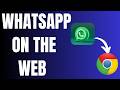 How to Open WhatsApp on Chrome Browser - Use WhatsApp on Web Browser