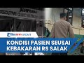 RS Salak Bogor Terbakar sampai Terdengar Bunyi Ledakan Hebat, Begini Kondisi Pasien yang Dirawat