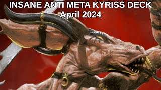 INSANE KYRISS ANTI META DECK - April 2024 (Replays + Decklist)