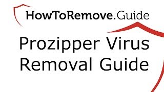 Prozipper Virus Removal