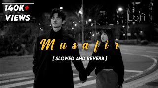 Musafir - (Slowed And Reverb) • Musafir Atif Aslam • Lofi Version • DM Lofi