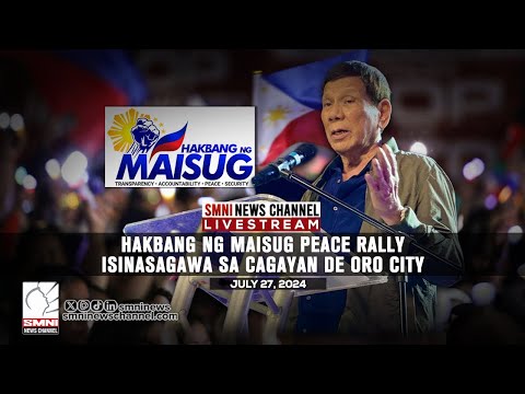 LIVE: Hakbang ng MAISUG Peace Rally, isinasagawa sa Cagayan de Oro City July 27, 2024