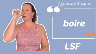 Signer BOIRE en LSF (langue des signes française). Apprendre la LSF par configuration