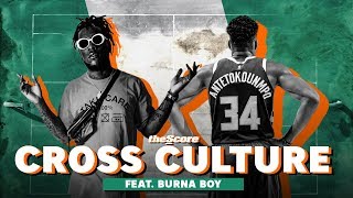 Cross Culture Featuring Burna Boy