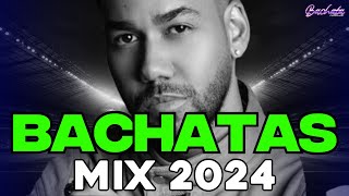 BACHATA 2024 🌴 LO MAS NUEVO 2024 🌴 MIX DE BACHATA 2024   The Most Recent Bachata