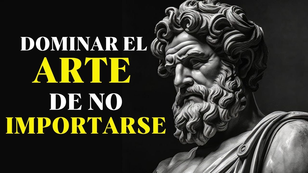 10 PRINCIPIOS ESTÓICOS PARA QUE DOMINES EL ARTE DE NO IMPORTARTE Y ...