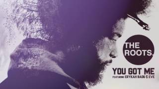 The Roots - You Got Me Audio Ft Erykah Badu Eve