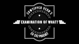 Examination Of What? - Difficulties Discussing 2x2 Life