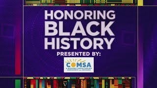 HONORING BLACK HISTORY MONTH: \