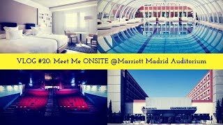 The REAL Madrid Champion! Meet Me Onsite @Madrid Marriott Auditorium - VLOG #20