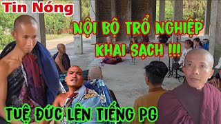Cực Nóng Thích Minh Tuệ Nội Bộ Khai Sạch Tuệ Đức Lên Tiếng...