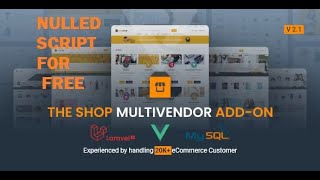 The Shop Nulled - Complete Multivendor Ecommerce PHP Script || Nulled PHP Scripts